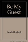 Be My Guest (aka Come Be My Guest)