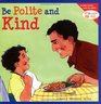 Be Polite and Kind