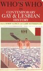 Who's Who in Contemporary Gay and Lesbian History From World War II to the Present Day