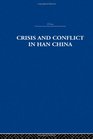 RLE China Crisis and Conflict in Han China