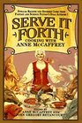 Serve It Forth: Cooking With Anne McCaffrey