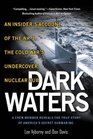 Dark Waters An Insider's Account of the Nr1 the Cold War's Undercover Nuclear Sub