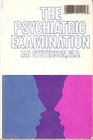 The psychiatric examination