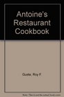 Antoine's Restaurant Cookbook