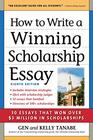 How to Write a Winning Scholarship Essay 30 Essays That Won Over 3 Million in Scholarships
