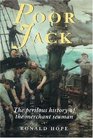 Poor Jack: The Perilous History of the Merchant Seaman