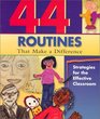 44 Routines that Make A Difference : Strategies for the Effective Classroom