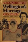 Soldiers Wife Wellingtons Marriage