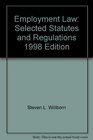 Employment Law Selected Statutes and Regulations 1998 Edition