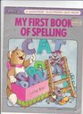 My First Book of Spelling /Grades 13