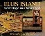 Ellis Island  New Hope in a New Land