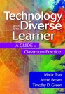 Technology and the Diverse Learner  A Guide to Classroom Practice