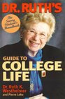 Dr Ruth's Guide to College Life  The Savvy Student's Handbook