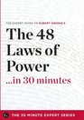 The 48 Laws of Power in 30 Minutes - The Expert Guide to Robert Greene's Critically Acclaimed Book