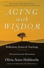 Aging with Wisdom Reflections Stories and Teachings
