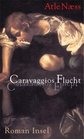 Caravaggios Flucht
