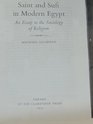 Saint and Sufi in Modern Egypt An Essay in the Sociology of Religion
