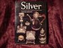 Silver an Illustrated Guide to American and B