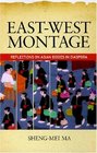 EastWest Montage Reflections on Asian Bodies in Diaspora
