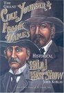 The Great Cole Younger and Frank James Historical Wild West Show