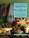 The Ultimate Quilting and Patchwork Companion