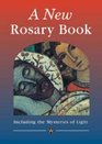 A New Rosary Book Including the Mysteries of Light