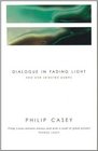 Dialogue in Fading Light New and Selected Poems