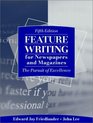 Feature Writing for Newspapers and Magazines The Pursuit of Excellence Fifth Edition