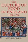 The Culture of Food in England 12001500