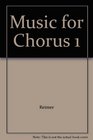 Music for Chorus 1