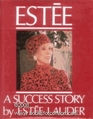 Estee A Success Story