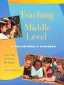 Teaching at the Middle Level a Professionals Handbook A Professional's Handbook