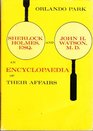 Sherlock Holmes Esq and John H Watson MD  an Encyclopaedia of Their Affairs