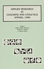 Applied Research in Coaching  Athletics Annual 1990