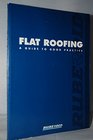 Flat Roofing A Guide to Good Practice