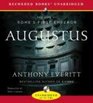 Augustus The Life of Rome's First Emperor