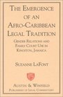 The Emergence of an AfroCaribbean Legal Tradition