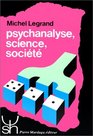 Psychanalyse science societe
