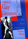 A History of Gay Literature  The Male Tradition