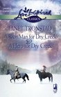 A Rich Man for Dry Creek And A Hero for Dry (Love Inspired Classics, 2-in-1)
