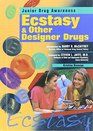 Ecstasy  Other Designer Drugs
