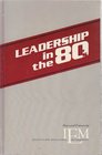 Leadership in the '80s Essays on Higher Education