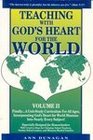 Teaching with God's Heart for the World Volume II