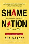 Shame Nation The Global Epidemic of Online Hate