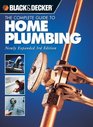 The Complete Guide to Home Plumbing Newly Expanded 3rd Edition