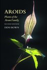 Aroids Plants of the Arum Family