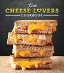 The Cheese Lovers Cookbook