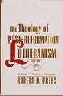 Theology of PostReformation Lutheranism A Study of Theological Prolegomena