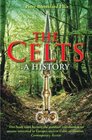 The Celts A History