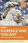 Fodor's Florence and Tuscany: with Assisi and the Best of Umbria (Full-color Travel Guide)